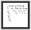 Everything is Shifting - New CD by Y-O-U