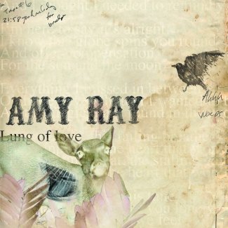 CD Review: Amy Ray — Lung of Love CD Review: Amy Ray — Lung of Love
