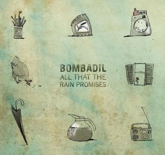 CD Review: Bombadil — All That the Rain Promises CD Review: Bombadil — All That the Rain Promises