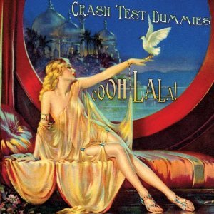 CD Review: Crash Test Dummies — Oooh-La-La and Demo-Litions; Playing Smith’s Old Bar, May 22 CD Review: Crash Test Dummies — Oooh-La-La and Demo-Litions; Playing Smith’s Old Bar, May 22