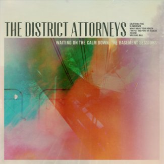 CD Review: The District Attorneys — Waiting on the Calm Down: The Basement Sessions EP; Playing Masquerade, November 4 CD Review: The District Attorneys — Waiting on the Calm Down: The Basement Sessions EP; Playing Masquerade, November 4