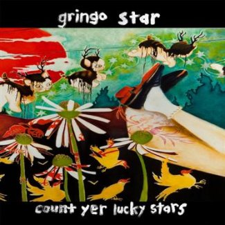 CD Review: Gringo Star — Count Yer Lucky Stars; Playing Star Bar, November 19 CD Review: Gringo Star — Count Yer Lucky Stars; Playing Star Bar, November 19