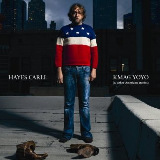 CD Review: Hayes Carll — KMAG YOYO; Playing The EARL, July 20 CD Review: Hayes Carll — KMAG YOYO; Playing The EARL, July 20