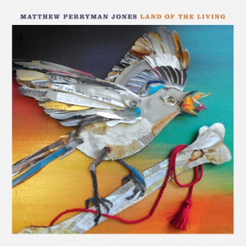 CD Review: Matthew Perryman Jones – Land of the Living; Playing The Loft June 22 CD Review: Matthew Perryman Jones – Land of the Living; Playing The Loft June 22