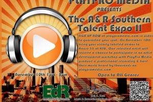 Calling All Artists from Various Genres! PlayPro Media Presents The A&R Southern Talent Expo II, Free Event on November 10th Calling All Artists from Various Genres! PlayPro Media Presents The A&R Southern Talent Expo II, Free Event on November 10th