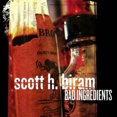 CD Review: Scott H. Biram — Bad Ingredients; Playing Star Bar, September 29 CD Review: Scott H. Biram — Bad Ingredients; Playing Star Bar, September 29