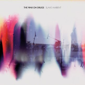 CD Review: The War on Drugs — Slave Ambient; Playing The EARL, October 13 CD Review: The War on Drugs — Slave Ambient; Playing The EARL, October 13
