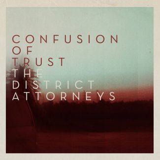 CD Review: The District Attorneys — Slowburner; Playing The EARL, April 14 CD Review: The District Attorneys — Slowburner; Playing The EARL, April 14