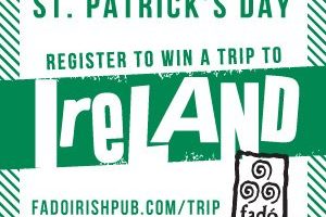 Win a Trip to Ireland from Fado Irish Pub & Restuarant Win a Trip to Ireland from Fado Irish Pub & Restuarant