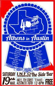 40 Watt Club “Athens In Austin” 25th Anniversary Party 40 Watt Club “Athens In Austin” 25th Anniversary Party