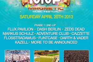 Magnetic Music Festival Lineup Announced (April 20th), Tickets On Sale Now Magnetic Music Festival Lineup Announced (April 20th), Tickets On Sale Now