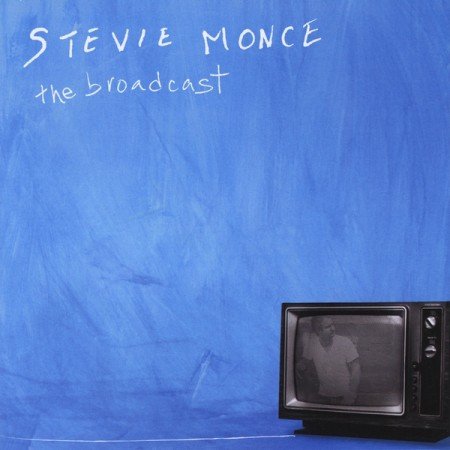 CD Review: Stevie Monce — The Broadcast; Playing Peachtree Tavern February 12 CD Review: Stevie Monce — The Broadcast; Playing Peachtree Tavern February 12