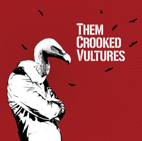 CD Review: Them Crooked Vultures — Them Crooked Vultures; Playing The Tablernacle, February 11 CD Review: Them Crooked Vultures — Them Crooked Vultures; Playing The Tablernacle, February 11